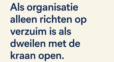 quote mark verzuim is dweilen met de kraan open